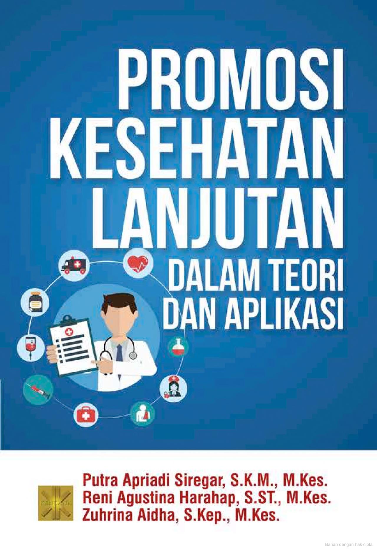 PROMOSI KESEHATAN LANJUTAN :dalam teori dan aplikasi (1)