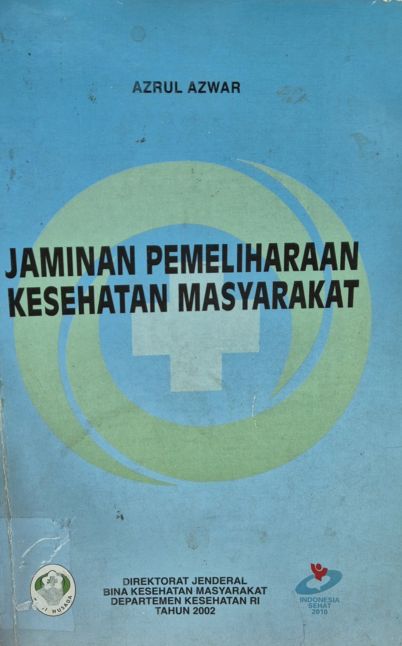 Jaminan Pemeliharaan Kesehatan Masyarakatat