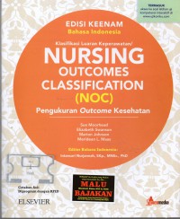 Nursing Outcomes Classification (NOC) = Pengukuran  Outcomes Kesehatan Ed2