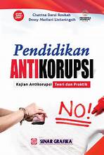 Pendidikan Antikorupsi ; Kajian Antikorupsi Teri dan Praktik