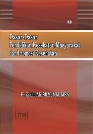 Dasar-Dasar Pendidikan Kesehatan Masyarakat & Promosi Kesehatan